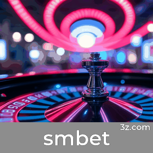 smbet: Estável, Seguro e Otimizado para o Brasil